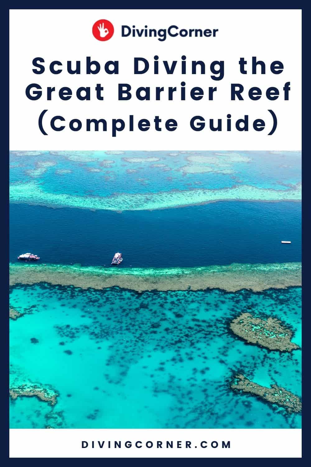 Scuba Diving the Great Barrier Reef (Complete Guide) - DivingCorner
